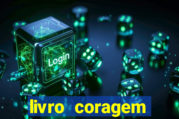 livro coragem desbravadores pdf